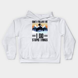 Don’t follow me I do stupid things funny retro snowmobiling Kids Hoodie